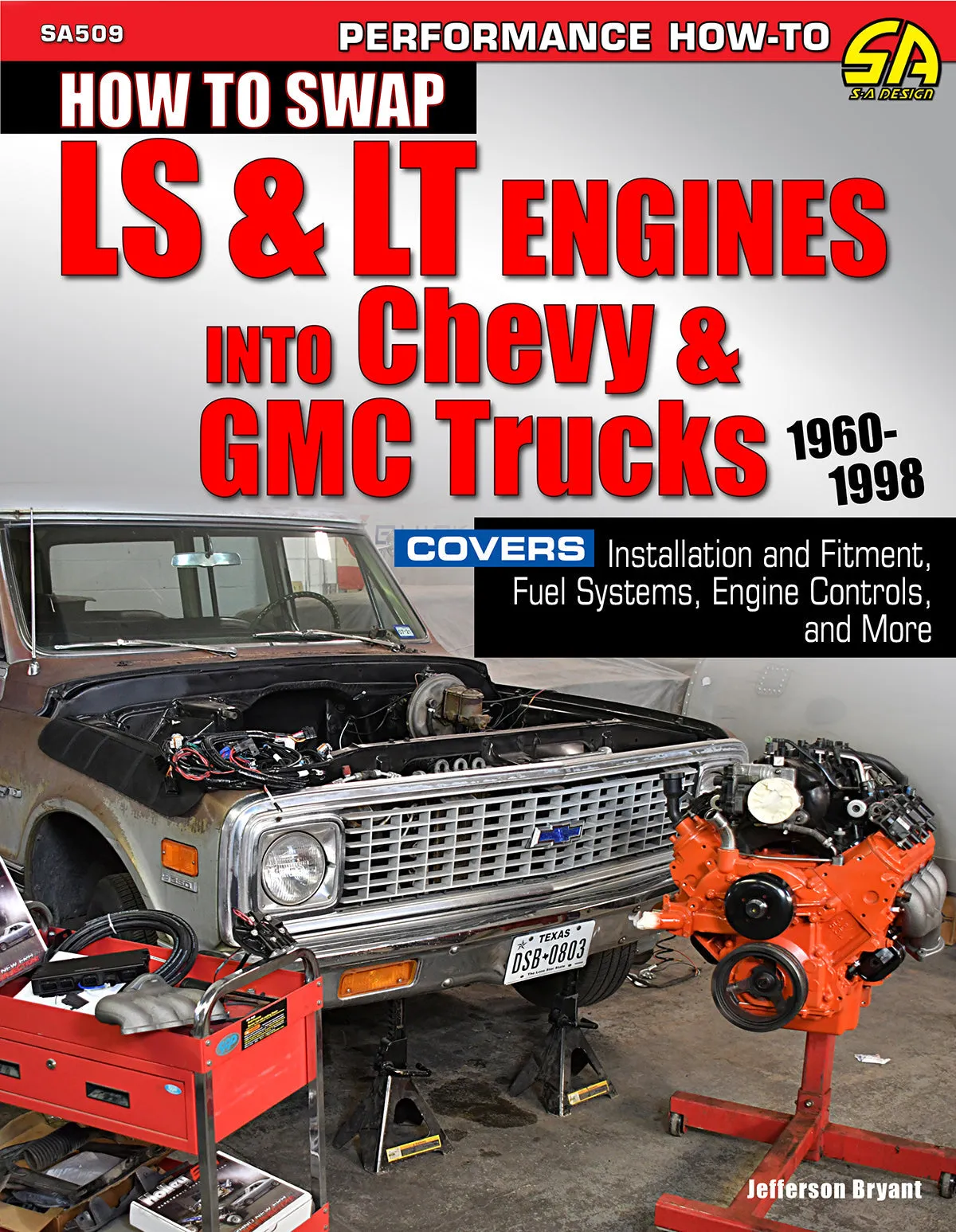 How to Swap LS & LT Engines into Chevy & GMC Trucks: 1960-1998 & Chevy C/K Pickups 1960-87: An illustrated History (2 Book Set)