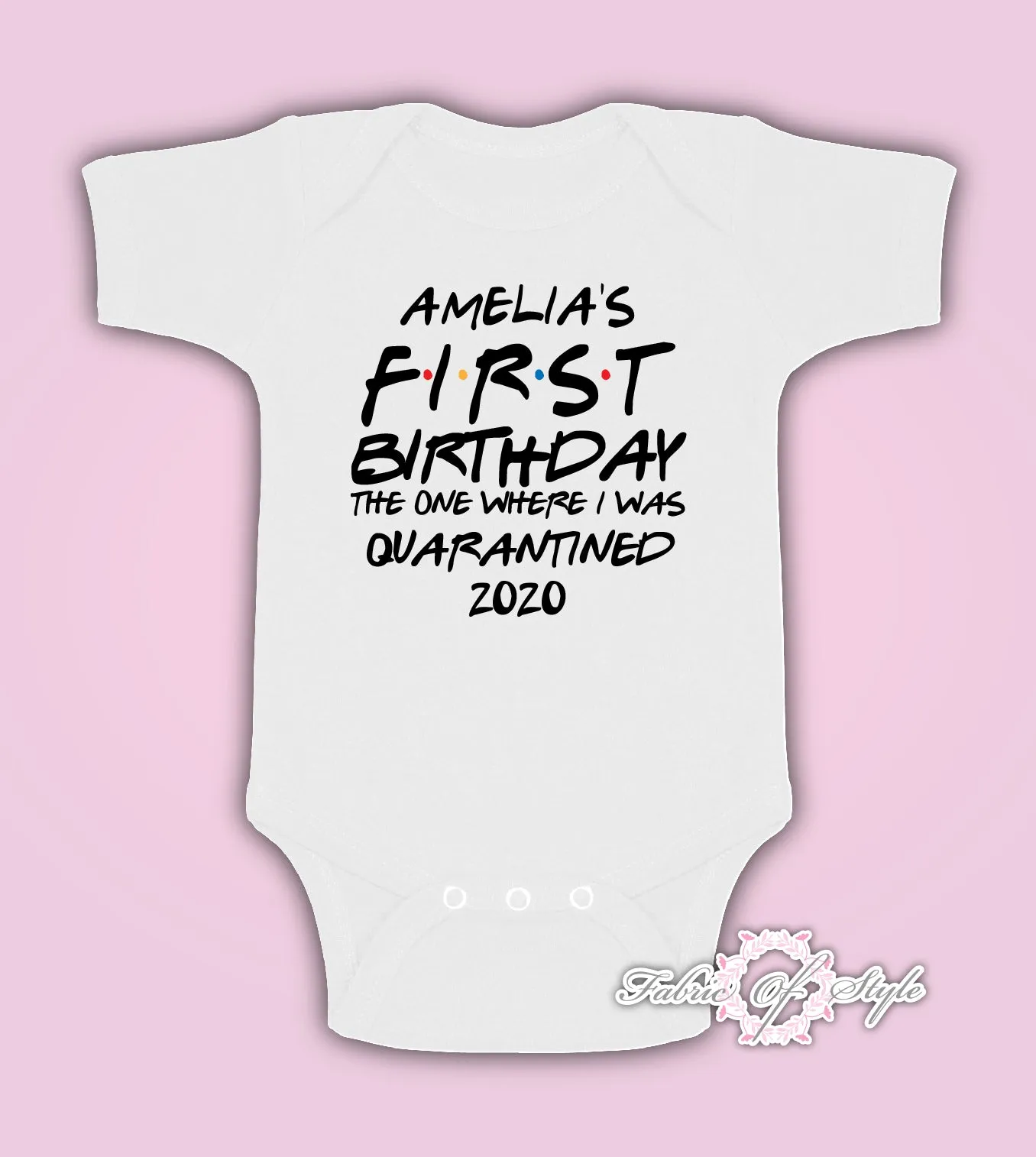 Personalised Birthday 1st Friends Quarantine Distancing Kids Body Suit Vest