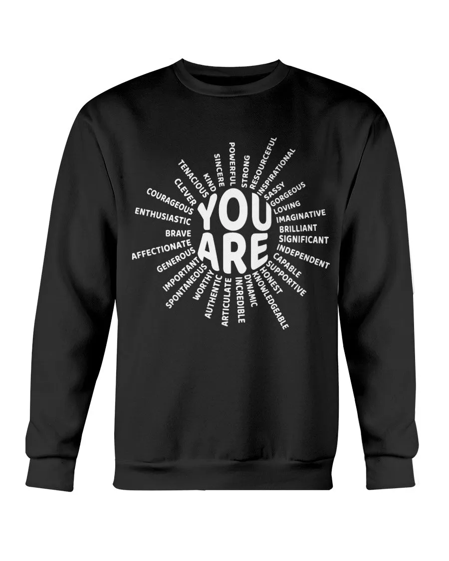 You Are Sun Gildan Crewneck Sweatshirt