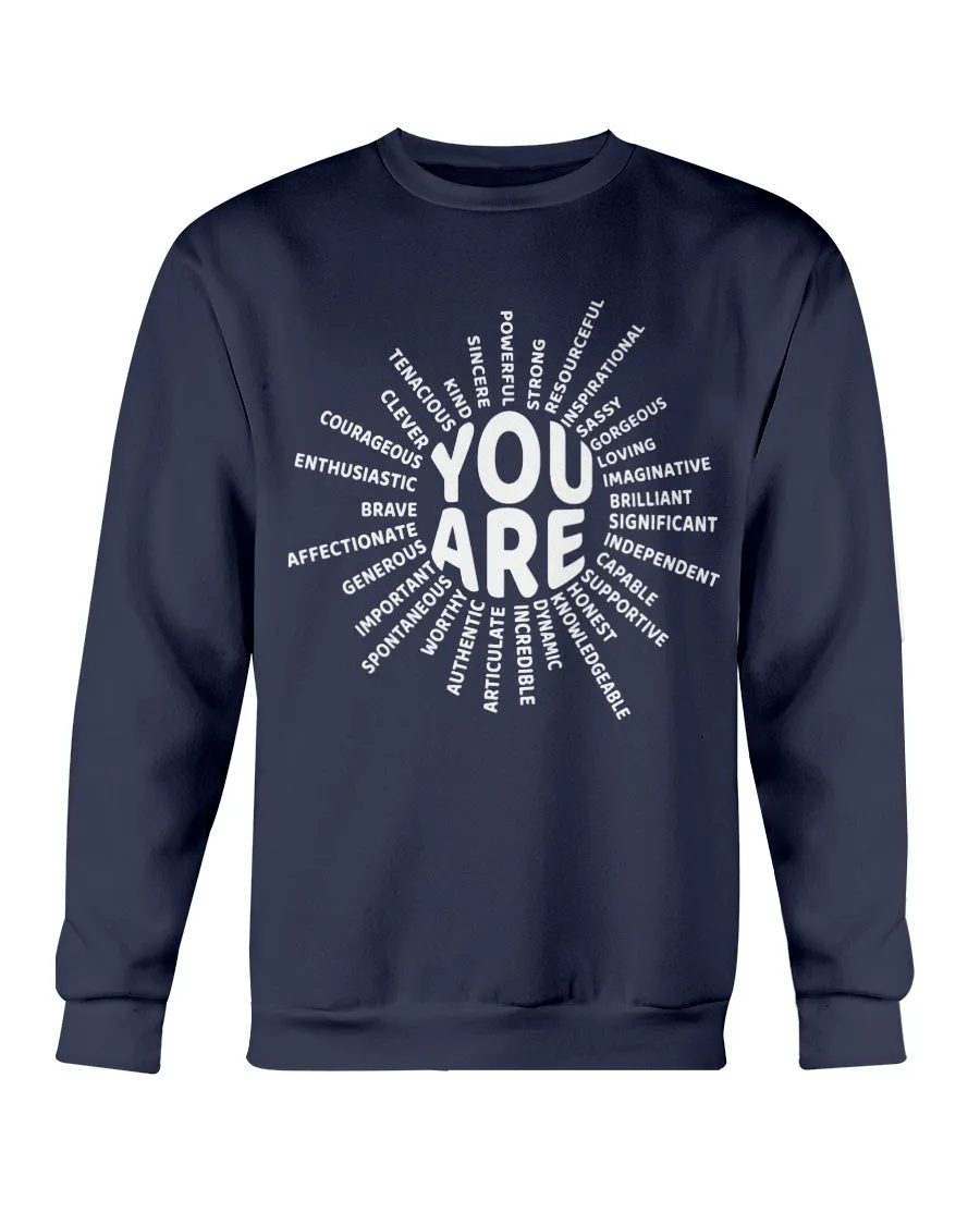 You Are Sun Gildan Crewneck Sweatshirt